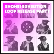 Cutsigh∞SHOHEI『LOOP』RELEASE PARTY