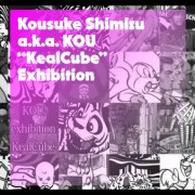 KousukeShimizu/KOU<BR>『KealCube』