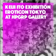 KEIJI ITO Exhibition 『EROTICON TOKYO』