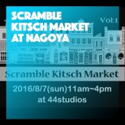 Scramble Kitsch Market at NAGOYA