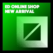 ED ONLINE SHOP New Arrival！！