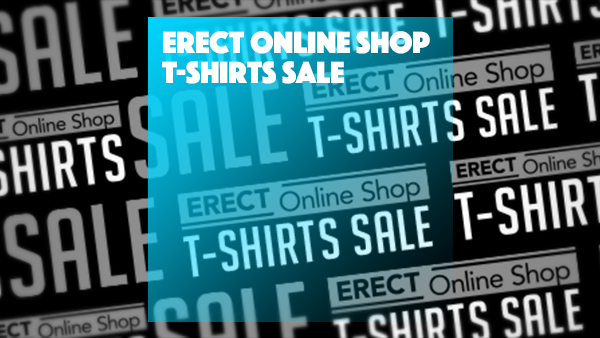 ERECT T-Shirts SALE